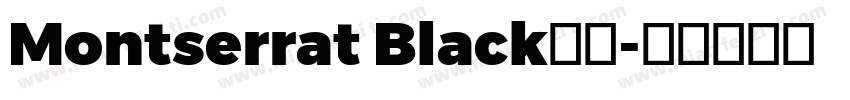 Montserrat Black字体字体转换